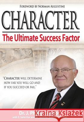Character: The Ultimate Success Factor J.Phillip London   9781937592387 Adducent