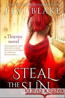 Steal the Sun Lexi Blake 9781937608194 Dlz Entertainment