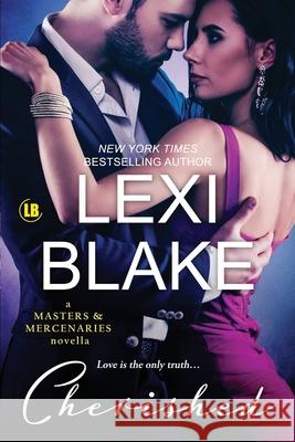 Cherished: A Masters and Mercenaries Novella Lexi Blake 9781937608392 Dlz Entertainment