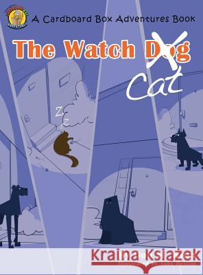 The Watch Cat Winn, Don M. 9781937615185 Cardboard Box Adventures