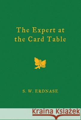 The Expert at the Card Table S. W. Erdnase Marty Demarest M. D. Smith 9781937620189 Charles & Wonder LLC