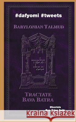 #dafyomi #tweets: Babylonian Talmud - Bava Batra Spitz, Ben-Tzion 9781937623302