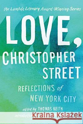 Love, Christopher Street Thomas Keith   9781937627072 Chelsea Station Images