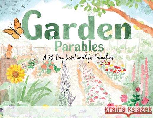 Garden Parables Todd Wilson 9781937639310