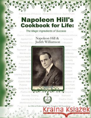 Napoleon Hill's Cookbook for Life Napoleon Hil Judith Williamson 9781937641139
