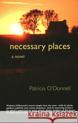 Necessary Places Patricia O'Donnell 9781937644093 Cadent Publishing