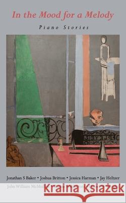 In the Mood for a Melody Joshua Britton Jessica Harman Daniel W. Wright 9781937668129