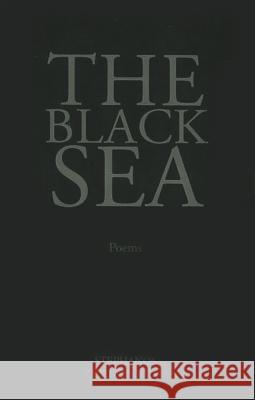 The Black Sea: Poems Papadopoulos, Stephanos 9781937679095 Sheep Meadow Press