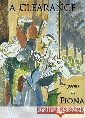 A Clearance: Poems Wilson, Fiona 9781937679484