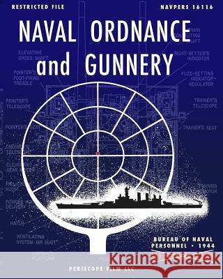 Naval Ordnance and Gunnery Bureau of Naval Personnel   9781937684228 Periscope Film