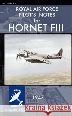 Royal Air Force Pilot's Notes for Hornet FIII Royal Ai 9781937684839 Periscope Film LLC