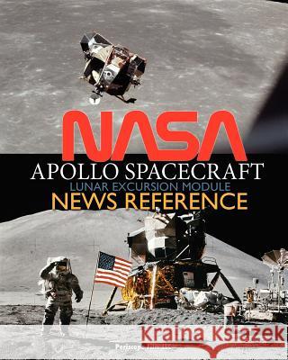 NASA Apollo Spacecraft Lunar Excursion Module News Reference NASA                                     Richard C. Hoagland 9781937684983 Periscope Film LLC