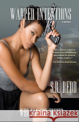 Warped Intentions S. B. Redd 9781937705121 Mavlit Publishing