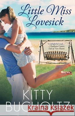 Little Miss Lovesick Kitty Bucholtz 9781937719036