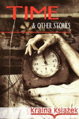 Time and Other Stories Stephen Pastore 9781937727925