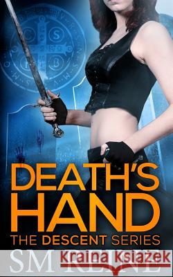 Death's Hand S. M. Reine 9781937733186 Red Iris Books