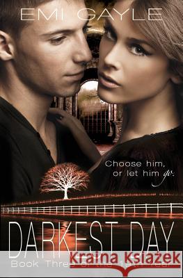 Darkest Day Emi Gayle 9781937744397