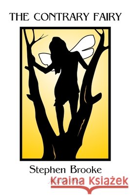 The Contrary Fairy Stephen Brooke (University of King's College Halifax Nova Scotia) 9781937745066