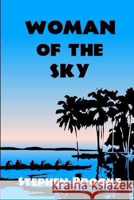 Woman of the Sky Stephen Brooke (University of King's College Halifax Nova Scotia) 9781937745509 Arachis Press