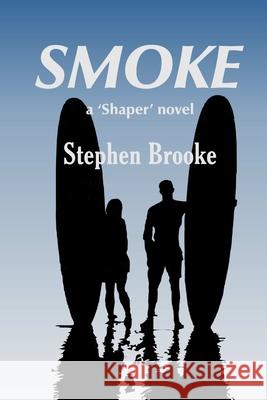 Smoke Stephen Brooke 9781937745660