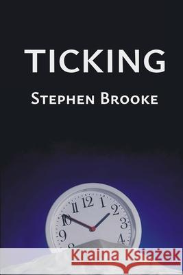 Ticking Stephen Brooke 9781937745820 Eggshell Boats