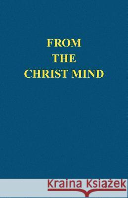 From the Christ Mind: Jesus of Nazareth Price, Darrell Morley 9781937748012 Memoir Books