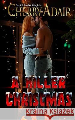 A Killer Christmas Cherry Adair 9781937774745