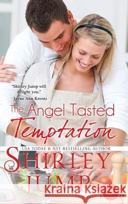 The Angel Tasted Temptation Shirley Jump 9781937776831