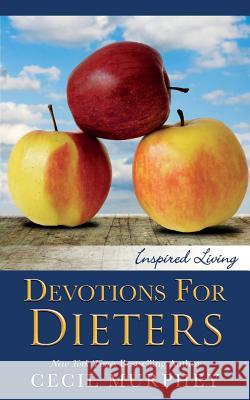 Devotions for Dieters Cecil Murphey 9781937776893
