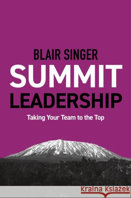 Summit Leadership  9781937832698 Bzk Press