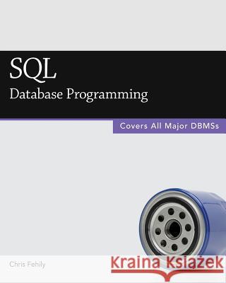 SQL (Database Programming) Chris Fehily 9781937842314 Questing Vole Press