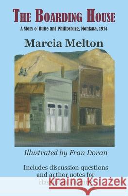 The Boarding House Fran Doran Marcia Melton 9781937849030 Raven Publishing Incorporated of Montana