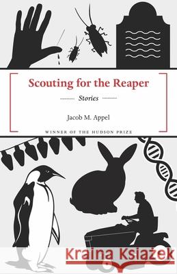 Scouting for the Reaper Jacob M. Appel 9781937854959