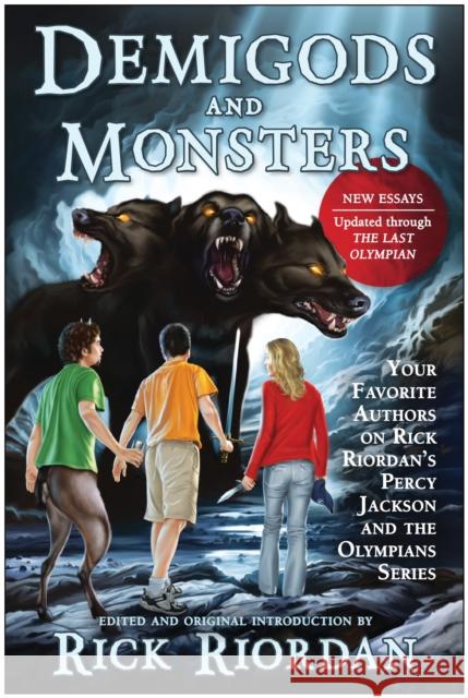 Demigods and Monsters: Your Favorite Authors on Rick Riordan's Percy Jackson and the Olympians Series Rick Riordan 9781937856366 0