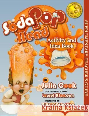 Soda Pop Head Activity and Idea Book Julia Cook Allison Valentine 9781937870027 National Center for Youth Issues