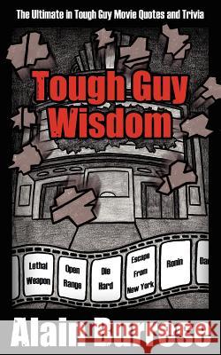 Tough Guy Wisdom Alain Burrese 9781937872007 Tgw Books