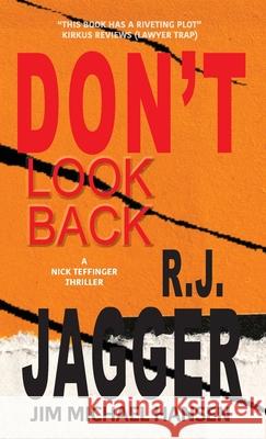 Don't Look Back Jagger, R. J. 9781937888237 Thriller Publishing Group, Inc.