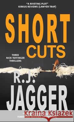 Short Cuts R. J. Jagger 9781937888640 Thriller Publishing Group, Inc.