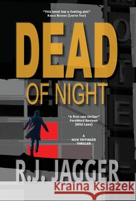 Dead of Night R. J. Jagger 9781937888817 Thriller Publishing Group, Inc.