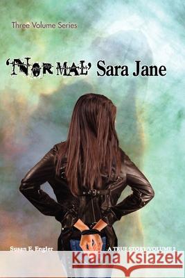 Normal Sara Jane - Vol 2 Engler, Susan E. 9781937912048 Cordon Publications