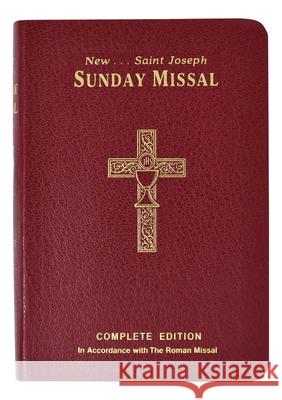 St. Joseph Sunday Missal Canadian Edition: Complete and Permanent Edition International Commission on English in t 9781937913625