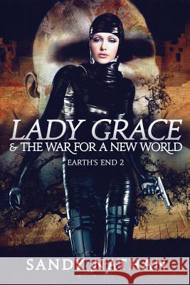 Lady Grace & the War for a New World Sandy Nathan 9781937927028 Vilasa Press