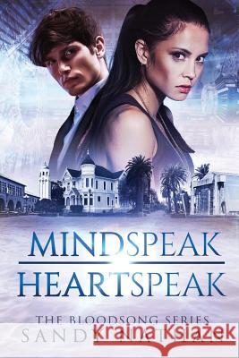Mindspeak/Heartspeak: A Saga of Quantum Physics, Alternative Universes & Love Sandy Nathan 9781937927196 Vilasa Press