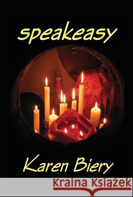 Speakeasy Karen Biery 9781937958800 Red Engine Press