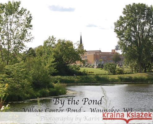 By the Pond Karin Acree 9781937979447