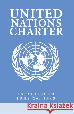 United Nations Charter Historical Works Mikazuki Publishin Kambiz Mostofizadeh 9781937981907 Mikazuki Publishing House