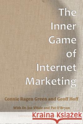 The Inner Game Of Internet Marketing Hoff, Geoff 9781937988012 Hunter's Moon Publishing