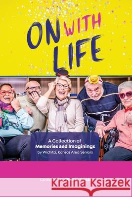 On With Life Starla Criser 9781938085062