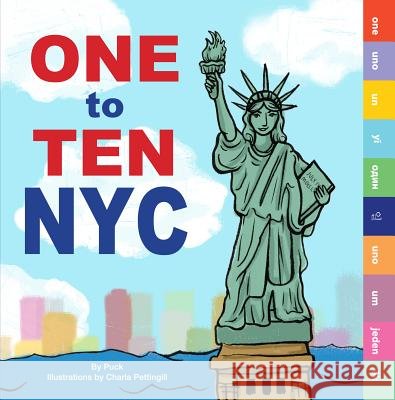 One to Ten NYC Puck                                     Charla Pettingill 9781938093197 Duo Press LLC