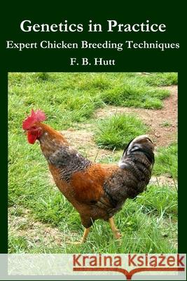 Genetics in Practice F. B. Hutt 9781938099076 Norton Creek Press